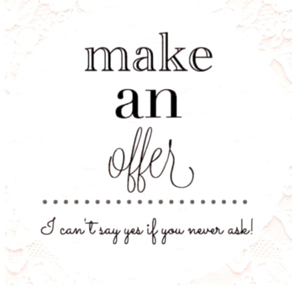 Make me a reasonable offer